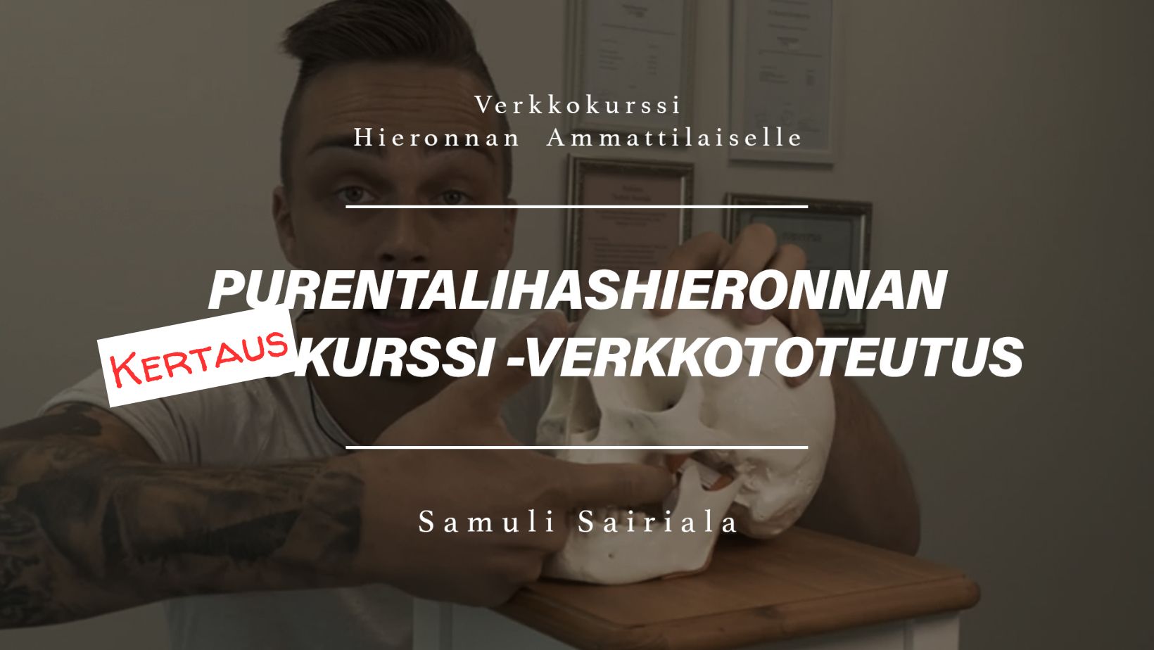 Purentalihashieronnan kertauskurssi -verkkototeutus (sisältää purentalihashieronnan verkkokurssin).