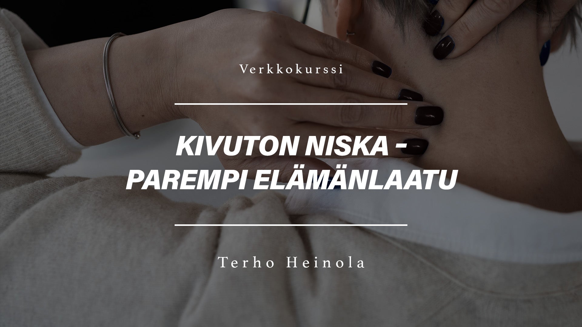Kivuton niska, parempi elämänlaatu verkkovalmennus