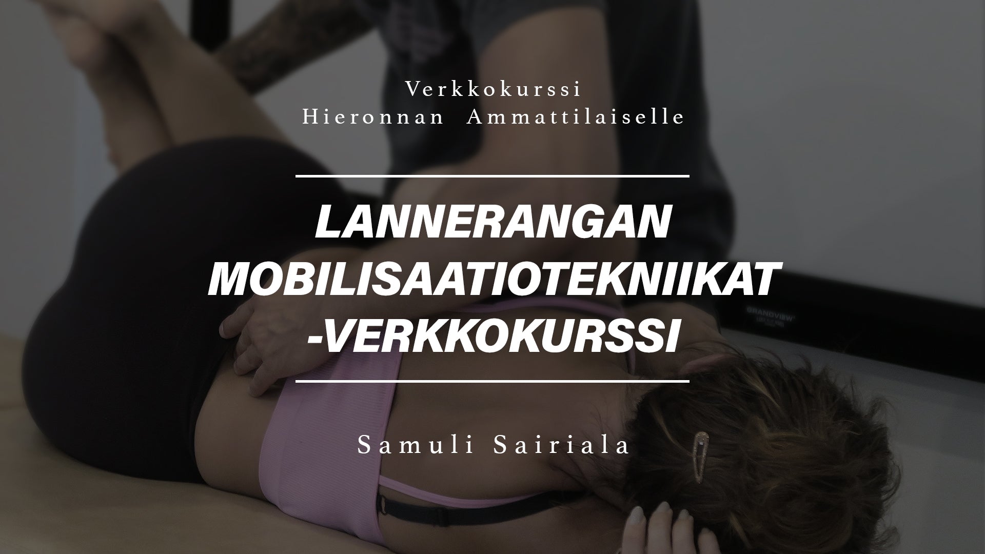 Lannerangan mobilisaatiotekniikat verkkokurssi + MUKANA S-I NIVEL TEKNIIKAT