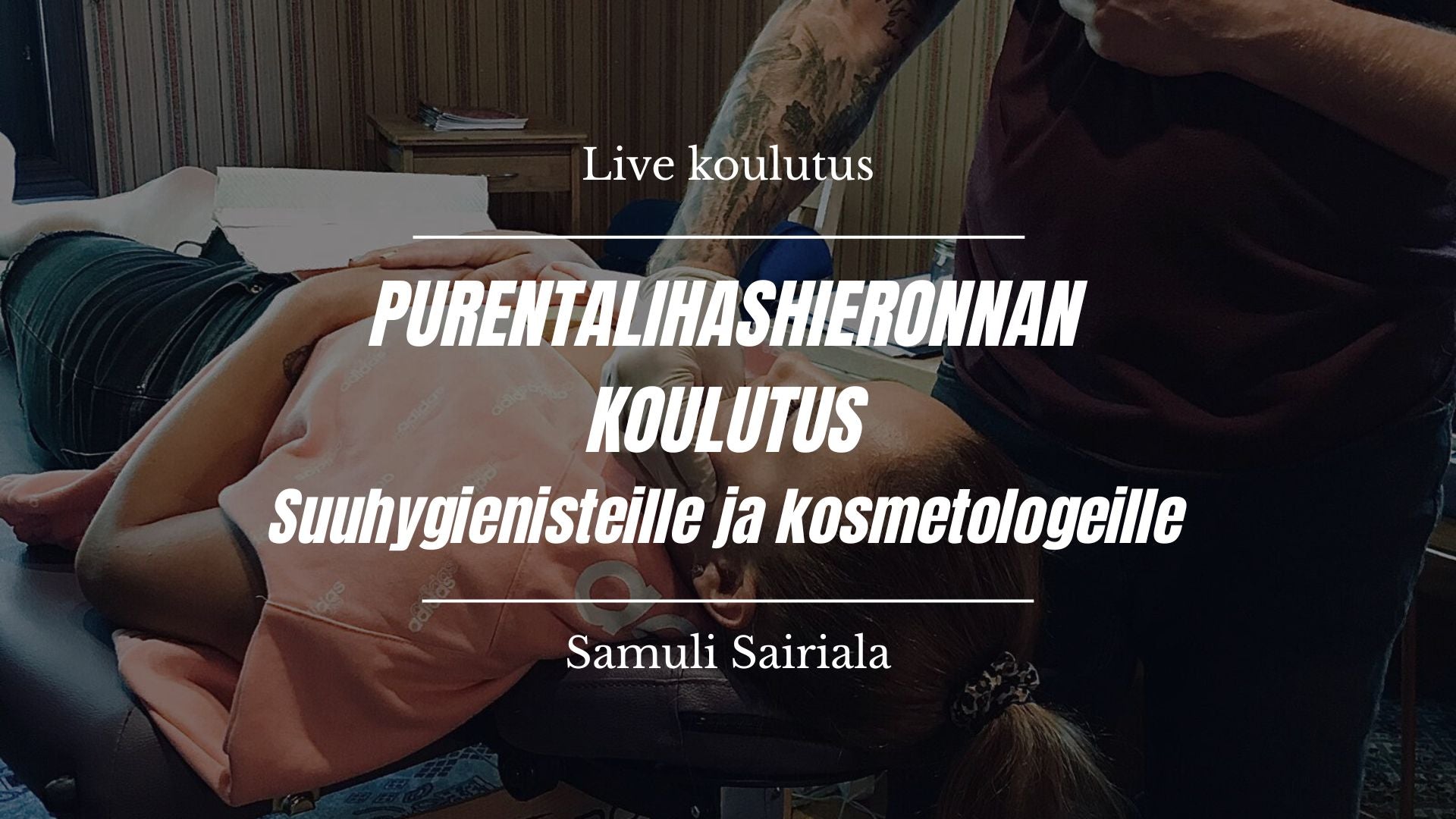 Purentalihashieronnan koulutus suuhygienisteille ja kosmetologeille